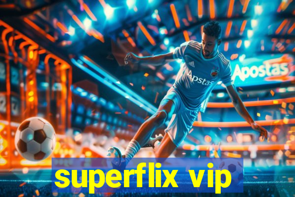 superflix vip